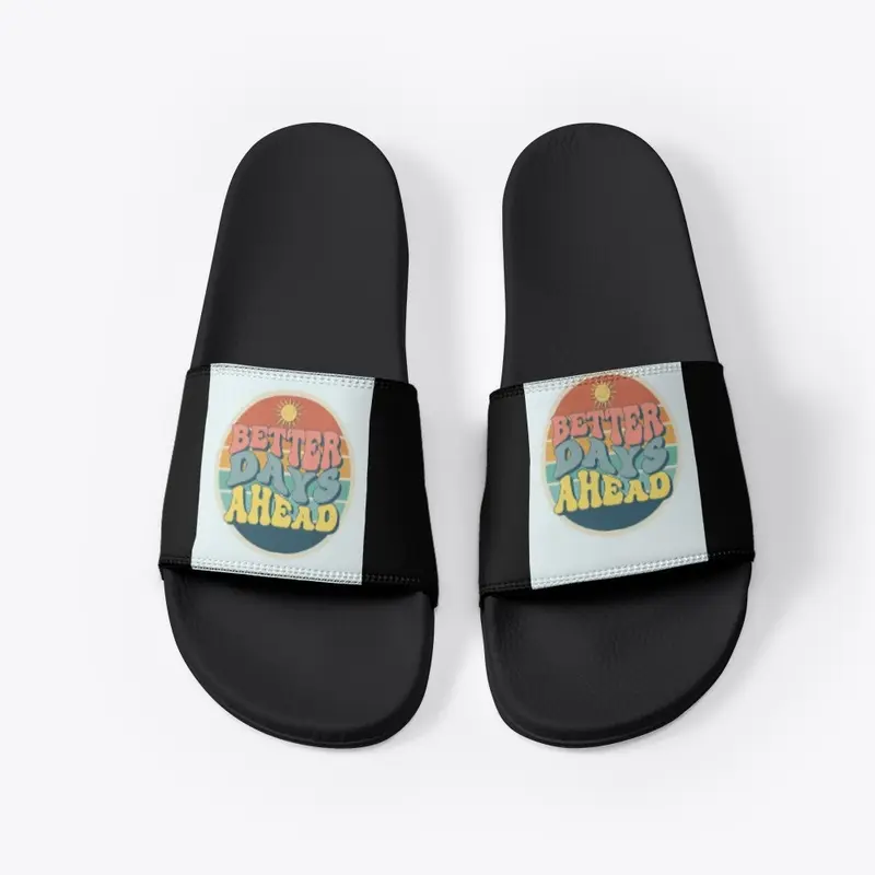 BETTER DAYS AHEAD BLACK SLIDES