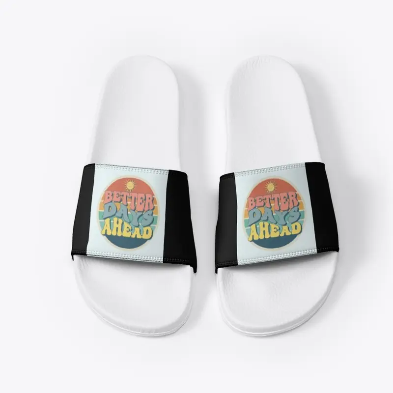 BETTER DAYS AHEAD WHITE SLIDES